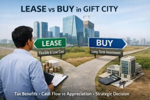 Leasing vs Buying Office Space in GIFT City