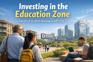 GIFT City Education Zone: Rise of Student & Faculty Housing