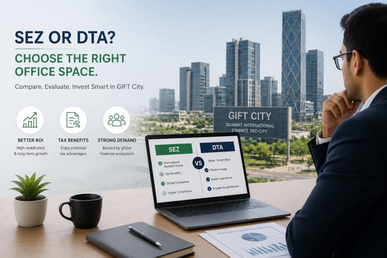 GIFT City DTA vs SEZ office space